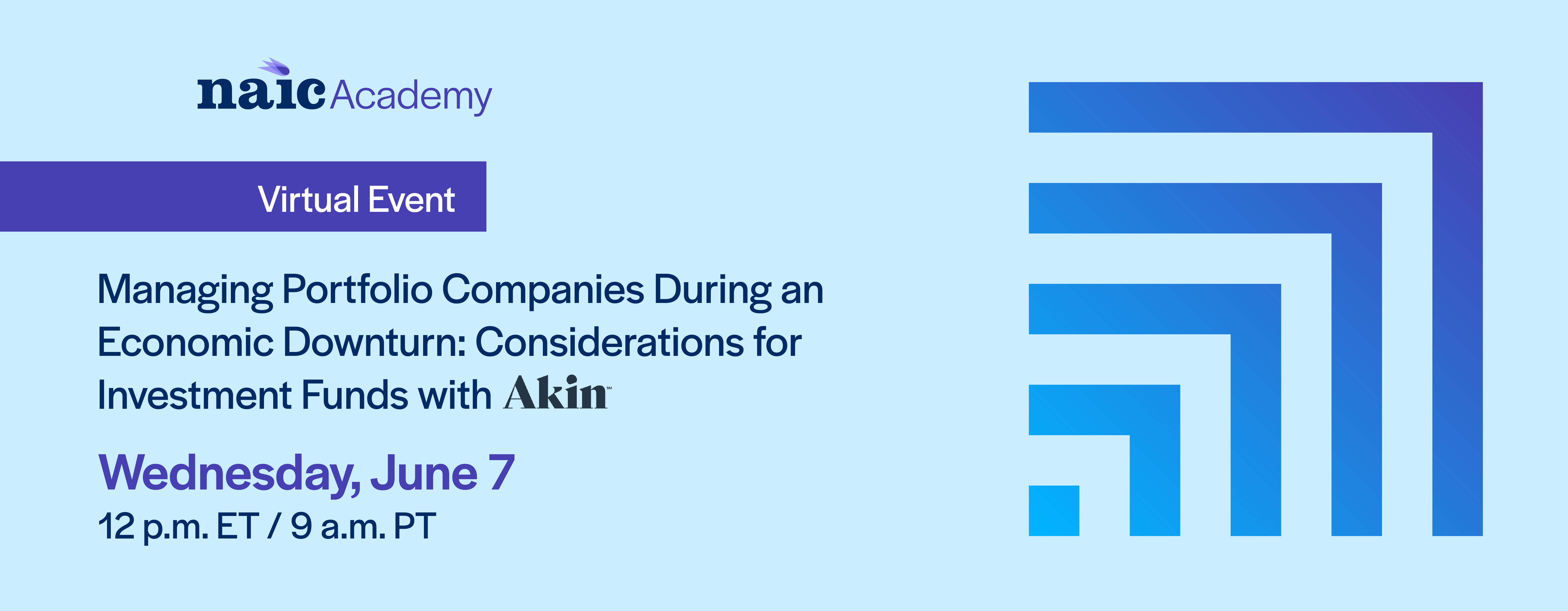 Promotional Graphic for Managing Portfolio Companies During an Economic Downturn: Considerations for Investment Funds with Akin