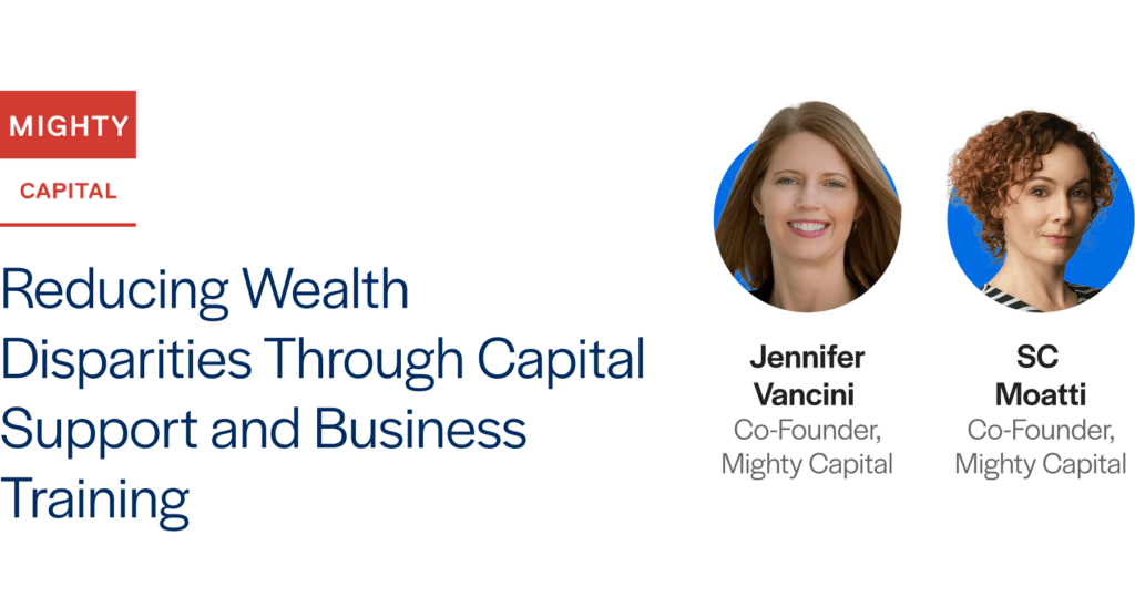 Women-Owned Firms Make a Powerful Impact 12 Mighty Capital - Jennifer Vancini and SC Moatti